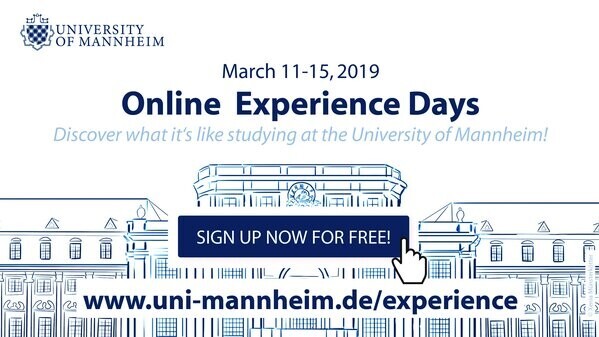 Werbegrafik für die Online Experience Days der Universität Mannheim vom 11.–15. März 2019 mit Anmeldebutton und URL.